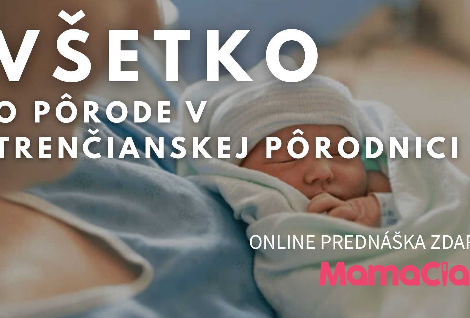 Rodíme v pôrodnici Trenčín